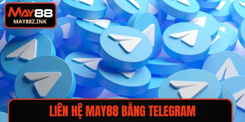 Sử dụng Telegram giúp anh em liên hệ MAY88 thuận tiện