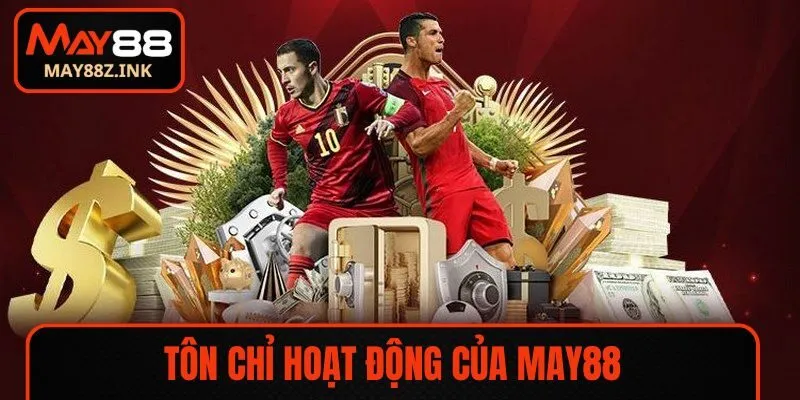 Tôn chỉ hoạt động theo giới thiệu MAY88